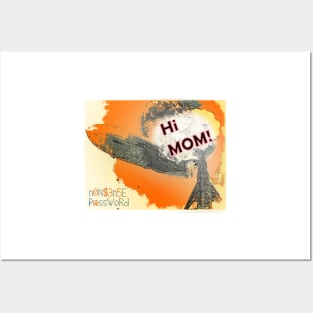 Hi Mom Posters and Art